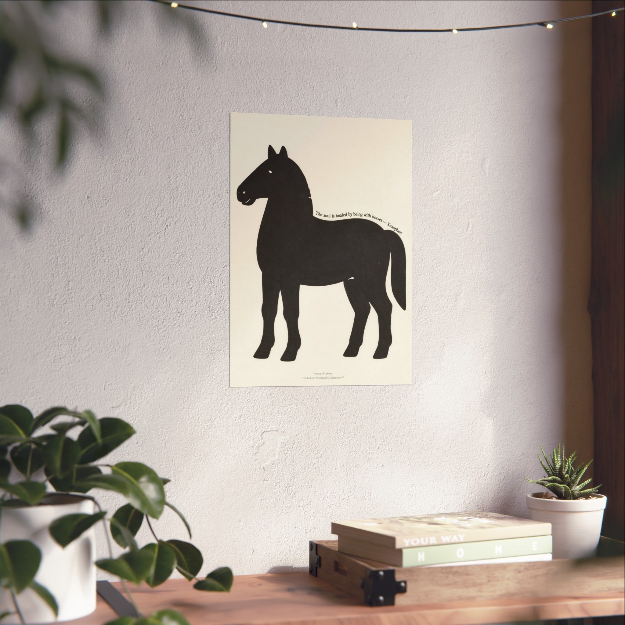 Fine Art Poster — Minimalist Horse Wall Art Print “The soul is healed by being with horses”