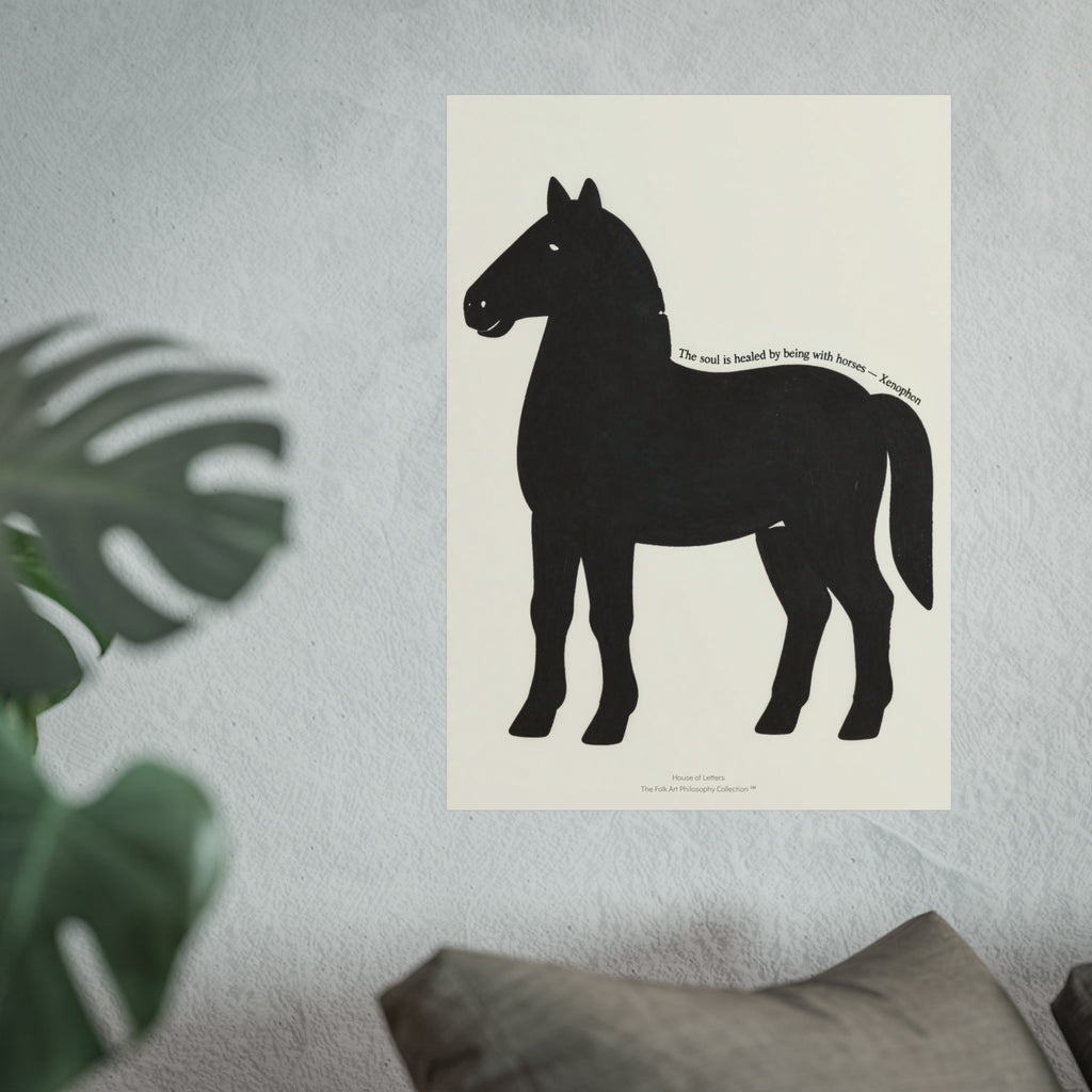Fine Art Poster — Minimalist Horse Wall Art Print “The soul is healed by being with horses”