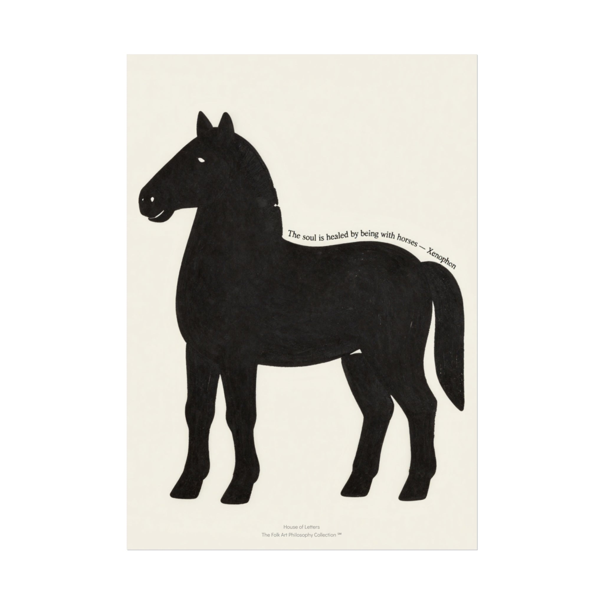 Fine Art Poster — Minimalist Horse Wall Art Print “The soul is healed by being with horses”