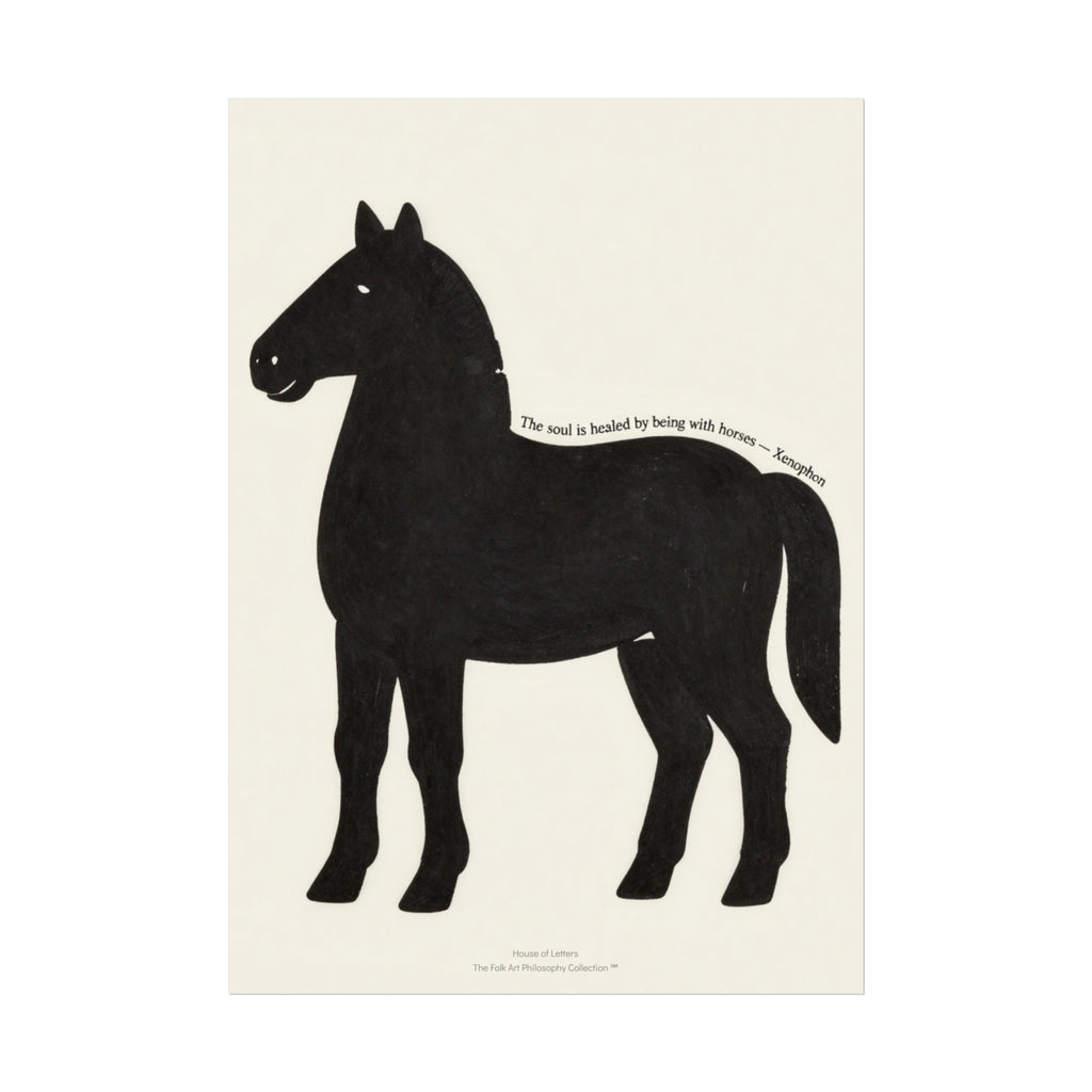 Fine Art Poster — Minimalist Horse Wall Art Print “The soul is healed by being with horses”