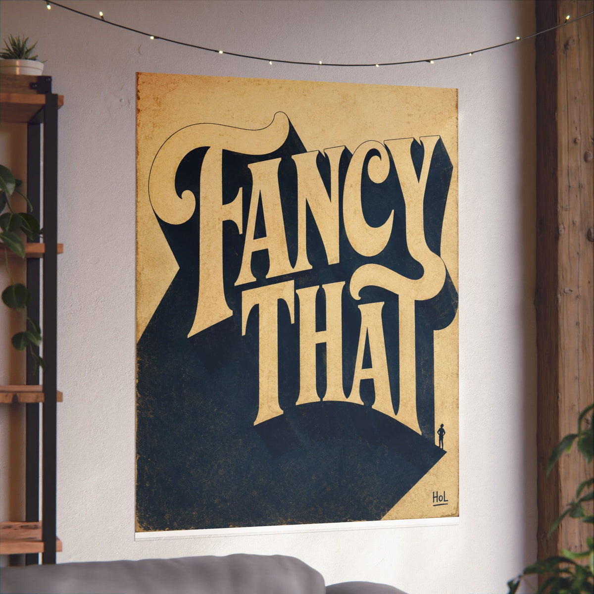 Vintage "Fancy That" Matte Poster — Retro Typography Wall Art