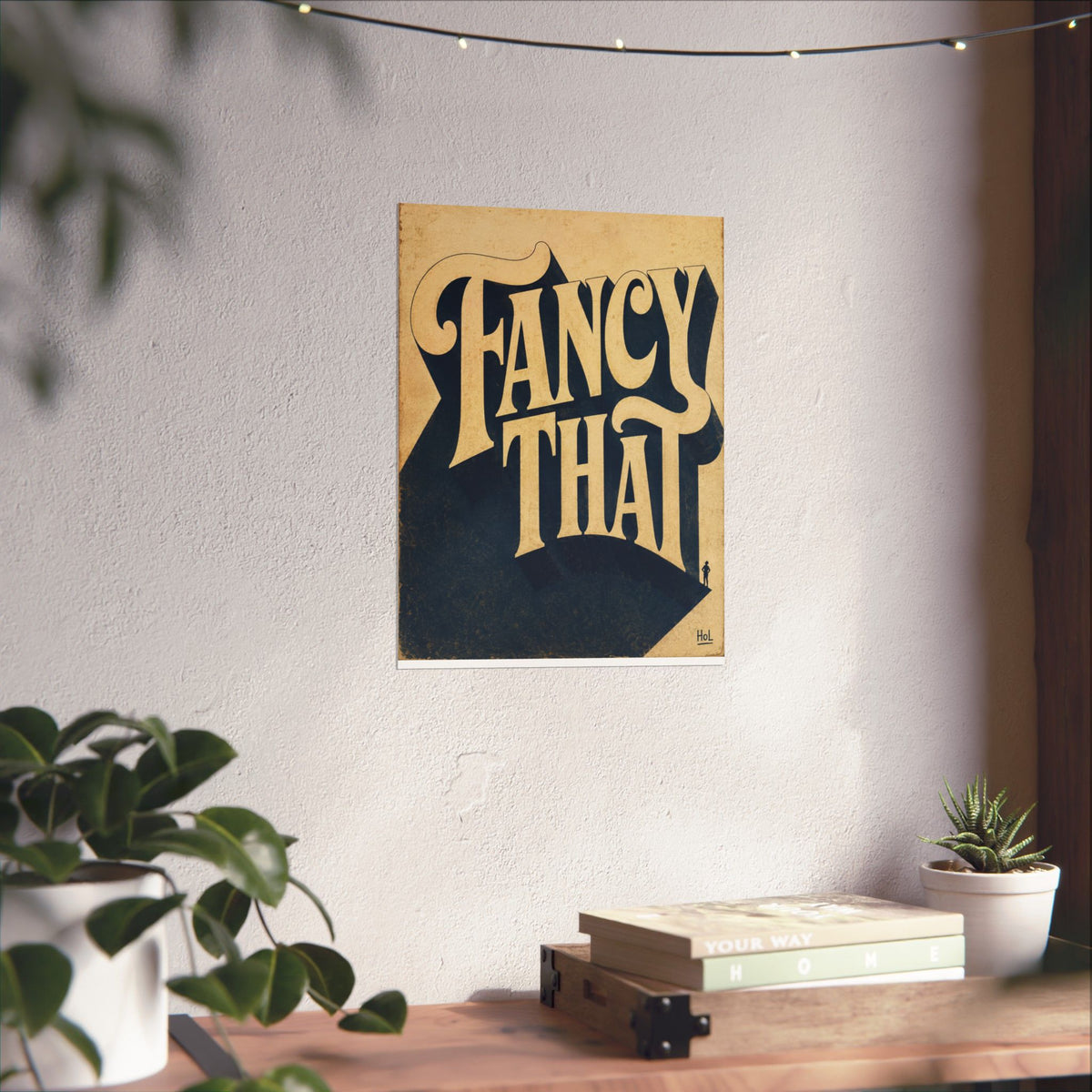 Vintage "Fancy That" Matte Poster — Retro Typography Wall Art