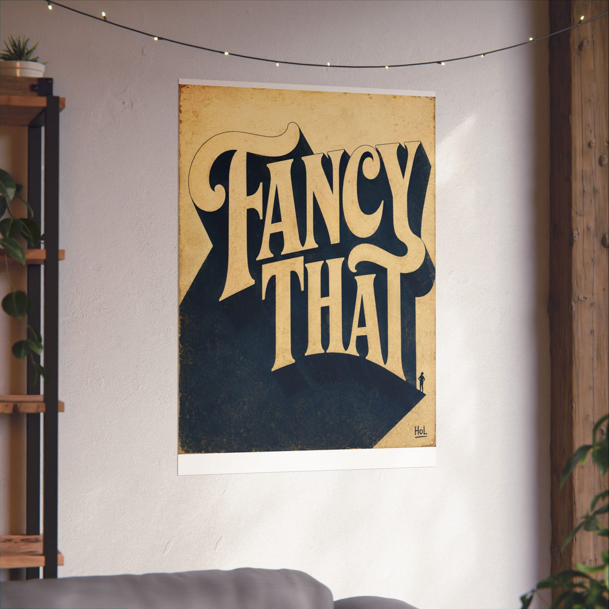 Vintage "Fancy That" Matte Poster — Retro Typography Wall Art