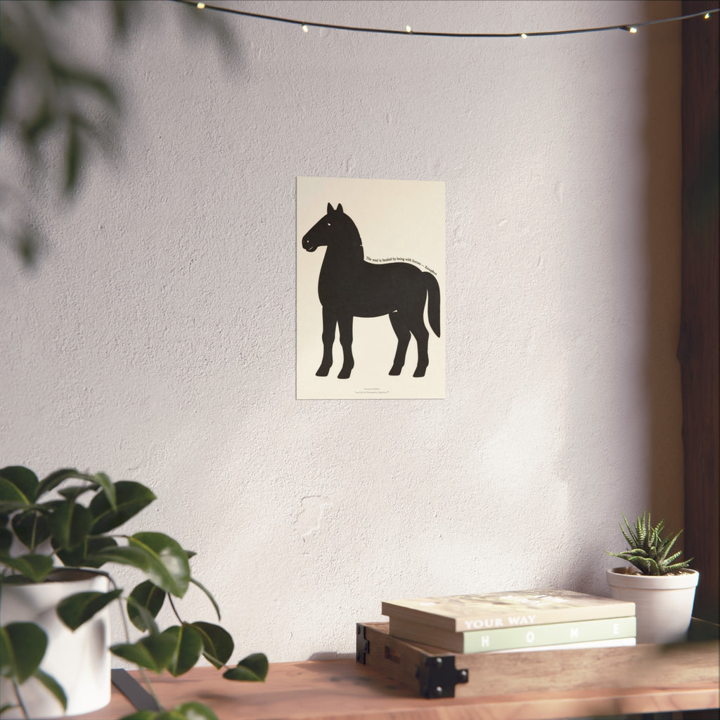 Fine Art Poster — Minimalist Horse Wall Art Print “The soul is healed by being with horses”