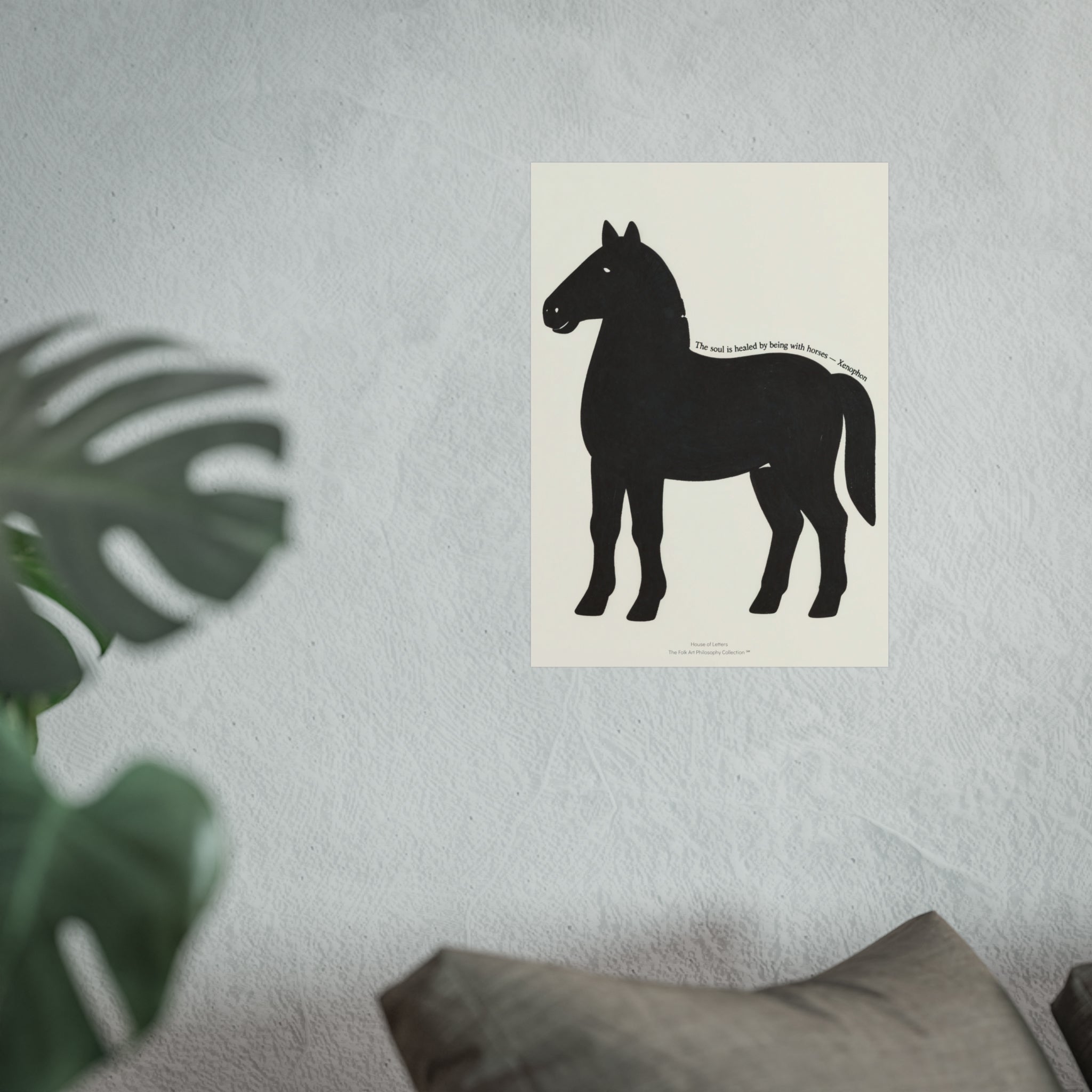 Fine Art Poster — Minimalist Horse Wall Art Print “The soul is healed by being with horses”