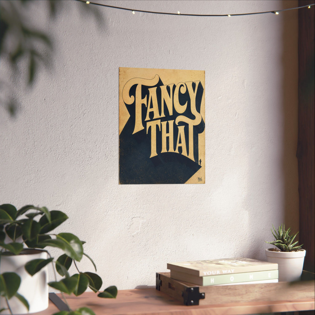 Vintage "Fancy That" Matte Poster — Retro Typography Wall Art